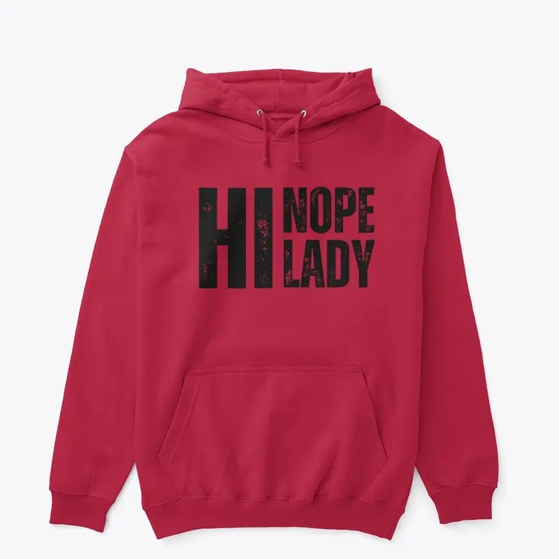 Hi, Nope Lady (Black Text)