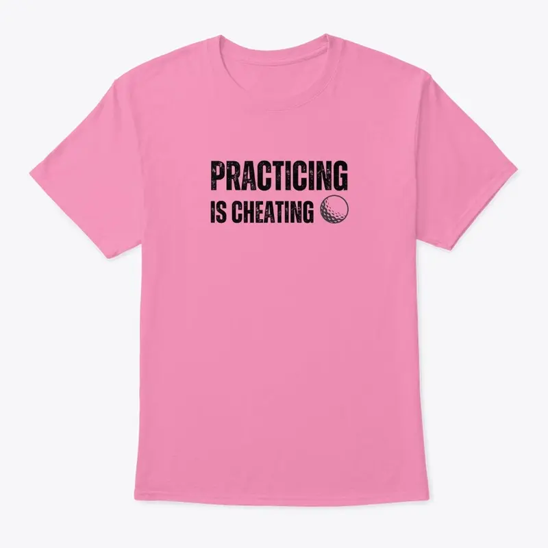 Practicing is Cheating (black text)